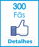 Pacote 300 fãs facebook